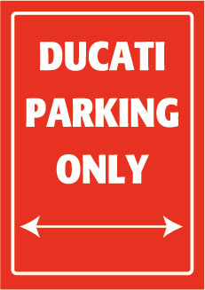Ducati Parking Only
